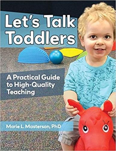 Cover image for Let's Talk Toddlers: A Practical Guide to High-Quality Teaching