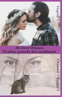 Cover image for Mi Lince Ottawa: El alma gemela del cambiante