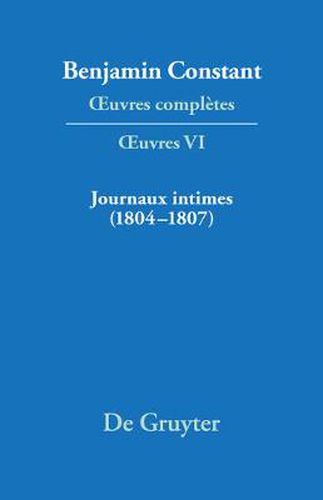 Cover image for Journaux intimes (1804-1807) suivis de Affaire de mon pere (1811)