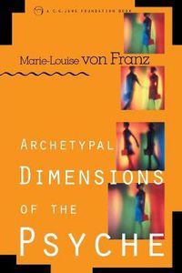 Cover image for Archetypal Dimensions of the Psyche