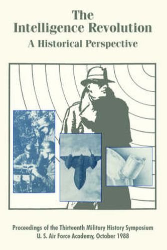 Cover image for The Intelligence Revolution: A Historical Perspective