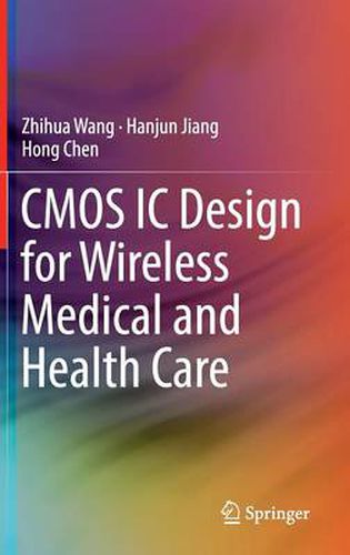 Cover image for CMOS IC Design for Wireless Medical and Health Care