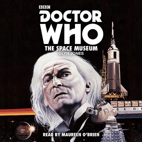 Cover image for Doctor Who: The Space Museum: A 1st Doctor novelisation