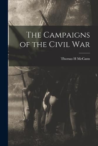 Cover image for The Campaigns of the Civil War