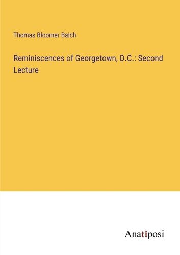 Cover image for Reminiscences of Georgetown, D.C.