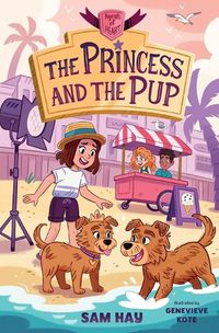 Cover image for The Princess and the Pup: Agents of H.E.A.R.T.