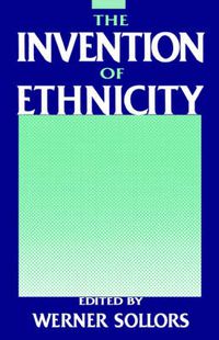 Cover image for The Invention of Ethnicity