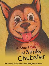 Cover image for A Short Tale of Stinky Chubster