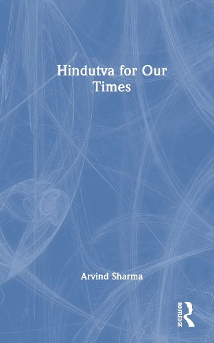 Hindutva for Our Times