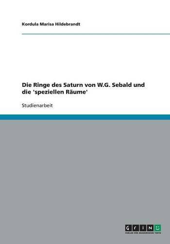 Die Ringe des Saturn von W.G. Sebald und die 'speziellen Raume