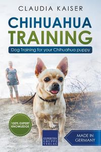 Cover image for Chihuahua Training: Dog Training for Your Chihuahua Puppy