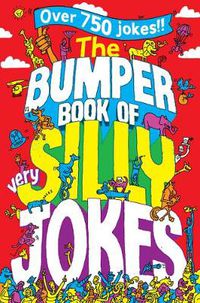 Cover image for The Bumper Book of Very Silly Jokes