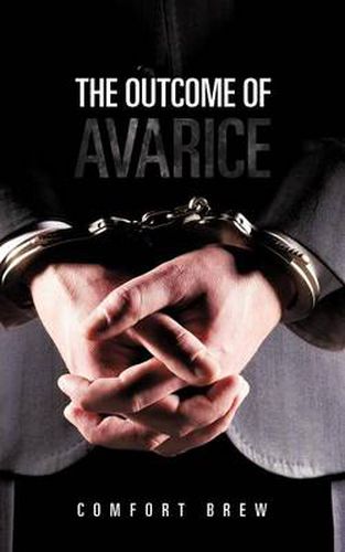 Cover image for The Outcome of Avarice