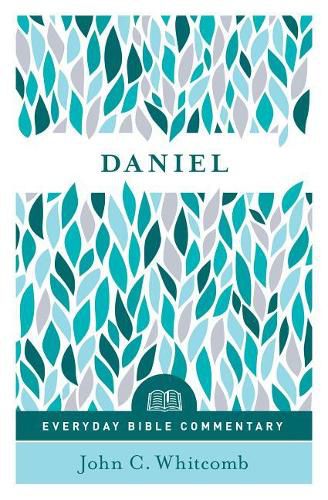 Daniel (Everyday Bible Commentary Series)