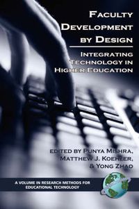 Cover image for Falculty Development by Design: Integrating Technology in Higher Education