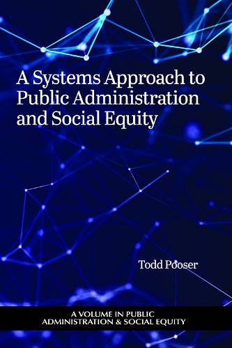 Cover image for A Systems Approach to Public Administration and Social Equity
