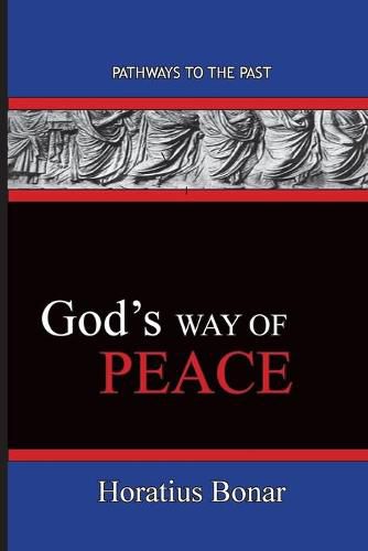 Cover image for God's Way of Peace: Pathways To The Past