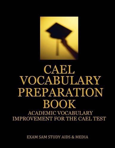 Cover image for CAEL Vocabulary Preparation Book: Academic Vocabulary Improvement for the CAEL Test