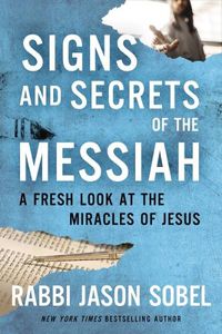 Cover image for Signs and Secrets of the Messiah