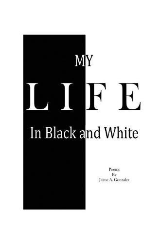 Cover image for My Life In Black & White