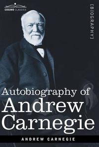 Cover image for Autobiography of Andrew Carnegie