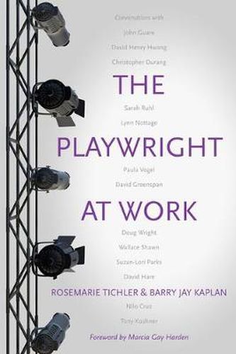 Cover image for The Playwright at Work: Conversations