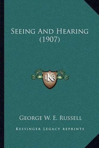 Seeing and Hearing (1907)