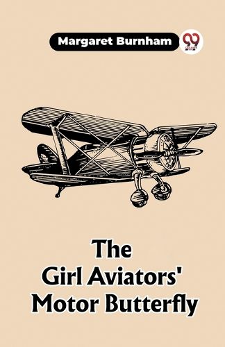 Cover image for The Girl Aviators' Motor Butterfly (Edition2023)