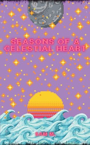 Cover image for Seasons of a Celestial Heart