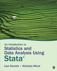 Cover image for An Introduction to Statistics and Data Analysis Using Stata (R): From Research Design to Final Report