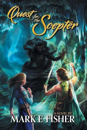 Quest For The Scepter: First In The Scepter and Tower Trilogy