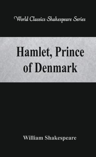 Cover image for Hamlet, Prince of Denmark: (World Classics Shakespeare Series)