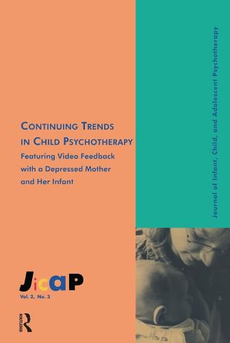 Cover image for Continuing Trends: Journal of Infant, Child, and Adolescent Psychotherapy, 2.3