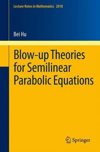 Cover image for Blow-up Theories for Semilinear Parabolic Equations