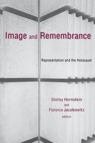 Cover image for Image and Remembrance: Representation and the Holocaust