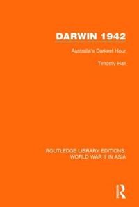 Cover image for Darwin 1942: Australia's Darkest Hour