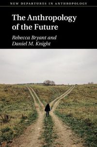 Cover image for The Anthropology of the Future