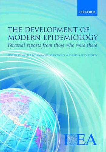 Cover image for The Development of Modern Epidemiology: Personal Reports from Those Who Were There