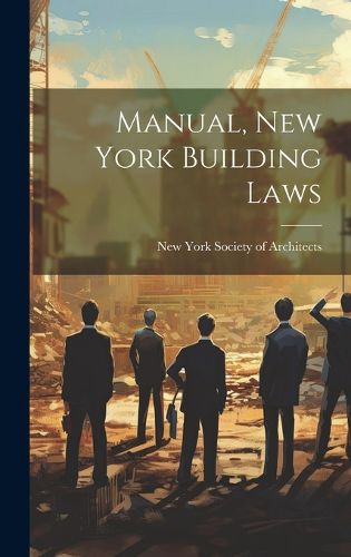 Cover image for Manual, New York Building Laws