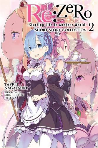 Cover image for Re:ZERO -Starting Life in Another World- Short Story Collection, Vol. 2 (light novel)