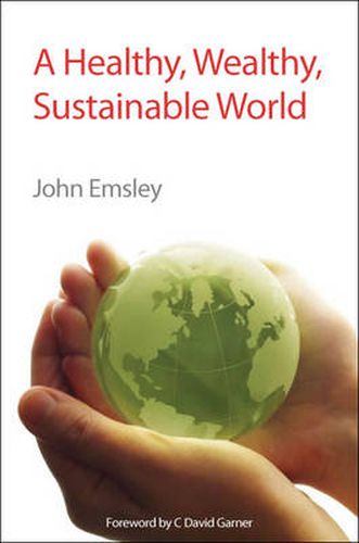 Cover image for A Healthy, Wealthy, Sustainable World