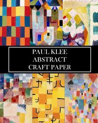 Cover image for Paul Klee Abstract Craft Paper