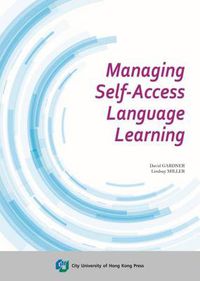 Cover image for Managing Self-Access Language Learning