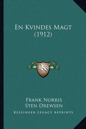 Cover image for En Kvindes Magt (1912)