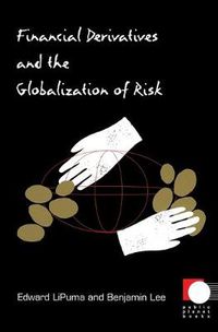 Cover image for Financial Derivatives and the Globalization of Risk