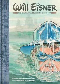 Cover image for Will Eisner: The Centennial Celebration 1917-2017