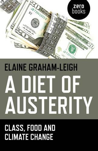 Cover image for Diet of Austerity, A - Class, Food and Climate Change