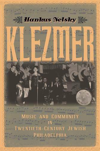 Cover image for Klezmer: Music and Community in Twentieth-Century Jewish Philadelphia