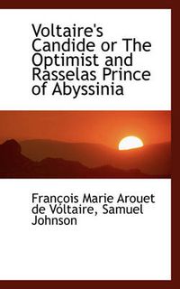 Cover image for Voltaire's Candide or the Optimist and Rasselas Prince of Abyssinia