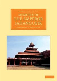 Cover image for Memoirs of the Emperor Jahangueir: Written by Himself